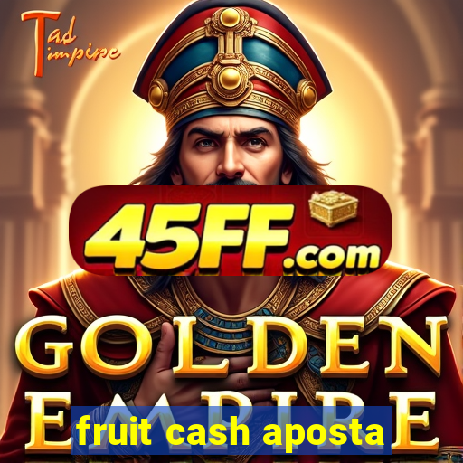 fruit cash aposta